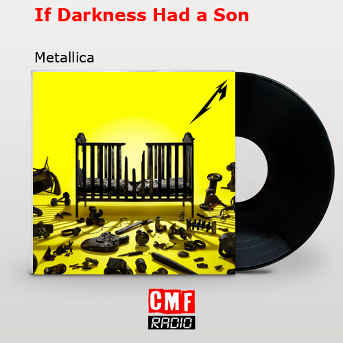 final cover If Darkness Had a Son Metallica