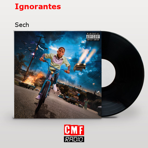Ignorantes – Sech