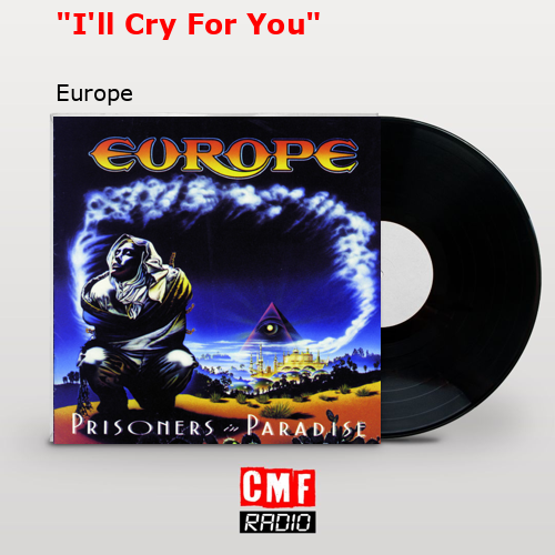 final cover Ill Cry For You Europe