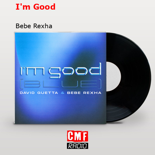 final cover Im Good Bebe Rexha
