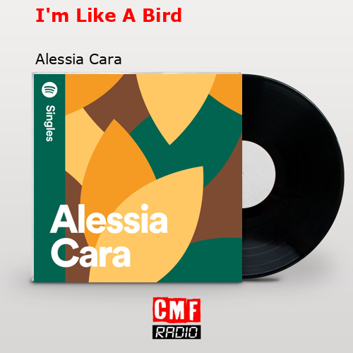 final cover Im Like A Bird Alessia Cara