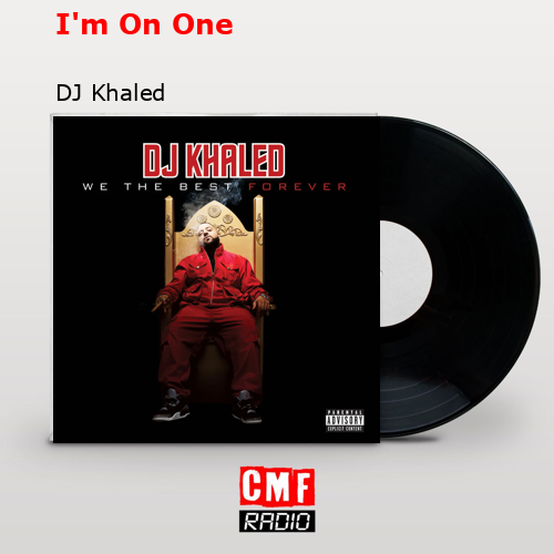 final cover Im On One DJ Khaled