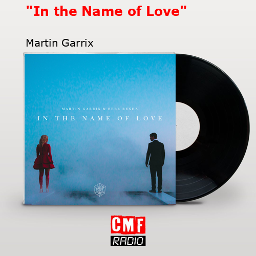 final cover In the Name of Love Martin Garrix