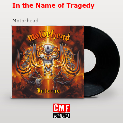 final cover In the Name of Tragedy Motorhead