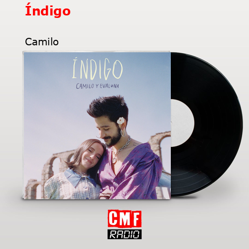 Índigo – Camilo