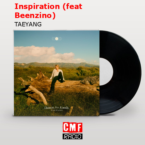 Inspiration (feat Beenzino) – TAEYANG