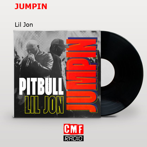 JUMPIN – Lil Jon