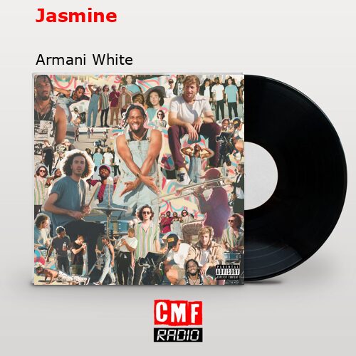 Jasmine – Armani White
