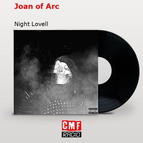Joan of Arc – Night Lovell