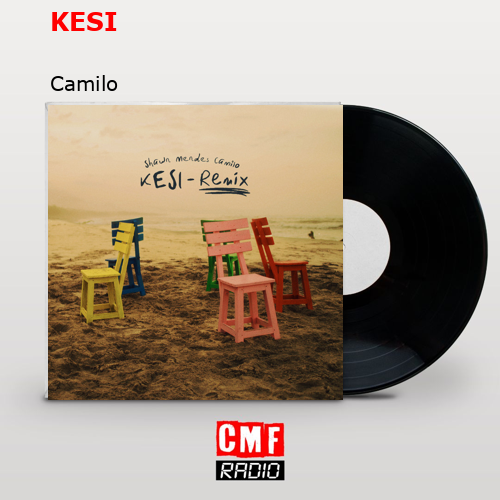 KESI – Camilo