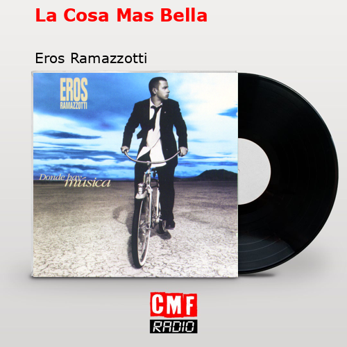 final cover La Cosa Mas Bella Eros Ramazzotti