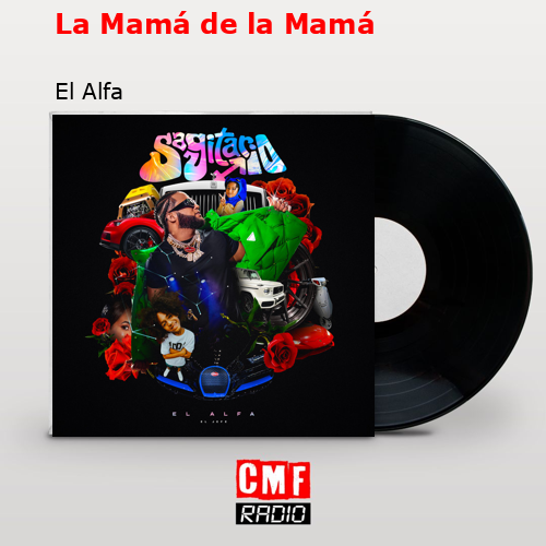 final cover La Mama de la Mama El Alfa