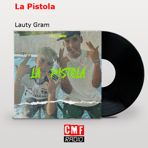 final cover La Pistola Lauty Gram