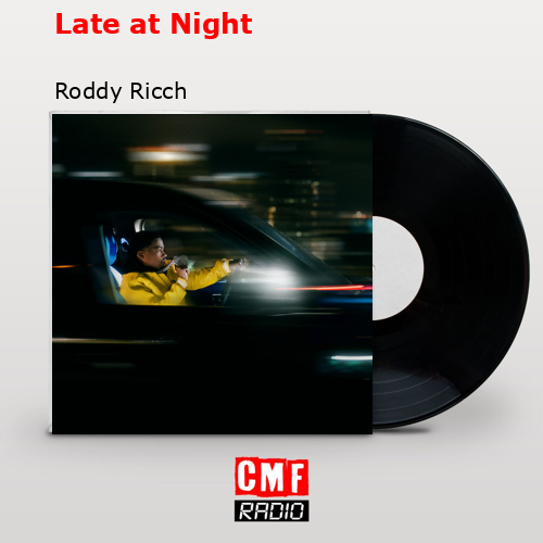 Late at Night – Roddy Ricch