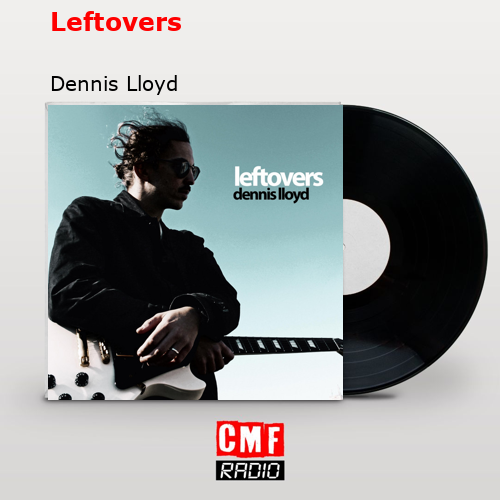 final cover Leftovers Dennis Lloyd 1