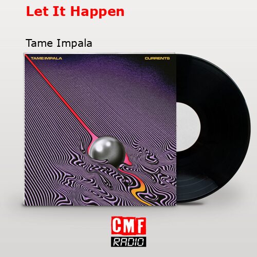 final cover Let It Happen Tame Impala