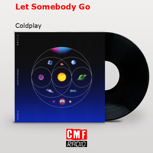 Let Somebody Go – Coldplay