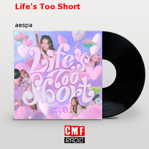 final cover Lifes Too Short aespa