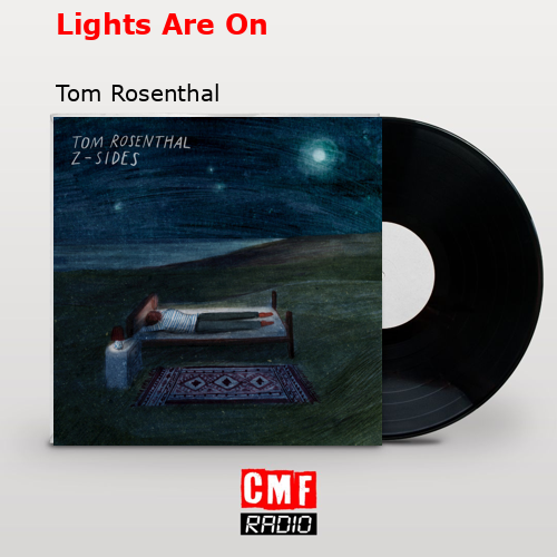 final cover Lights Are On Tom Rosenthal