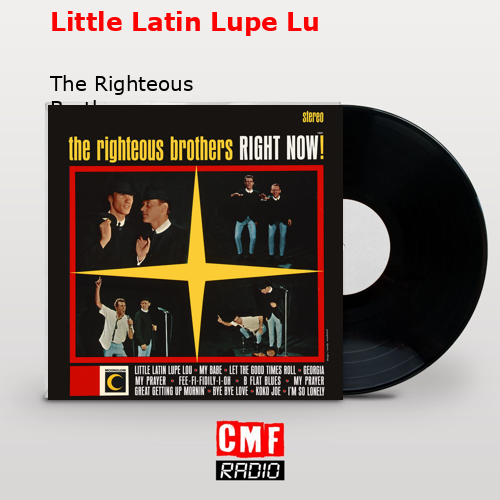 final cover Little Latin Lupe Lu The Righteous Brothers