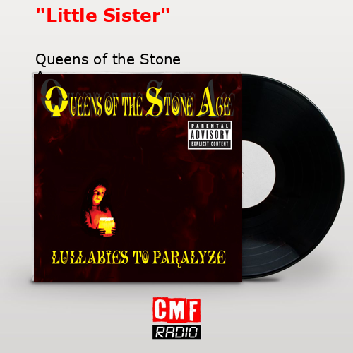 “Little Sister” – Queens of the Stone Age