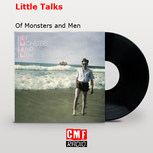 final cover Little Talks Of Monsters and Men