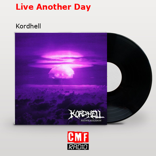 Live Another Day – Kordhell