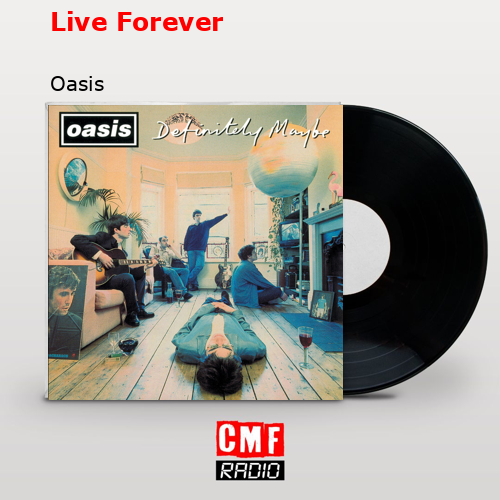 final cover Live Forever Oasis
