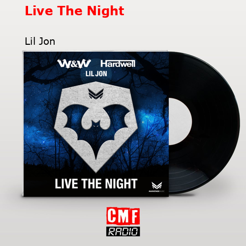 Live The Night – Lil Jon