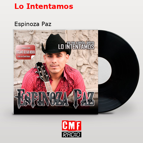 Lo Intentamos – Espinoza Paz