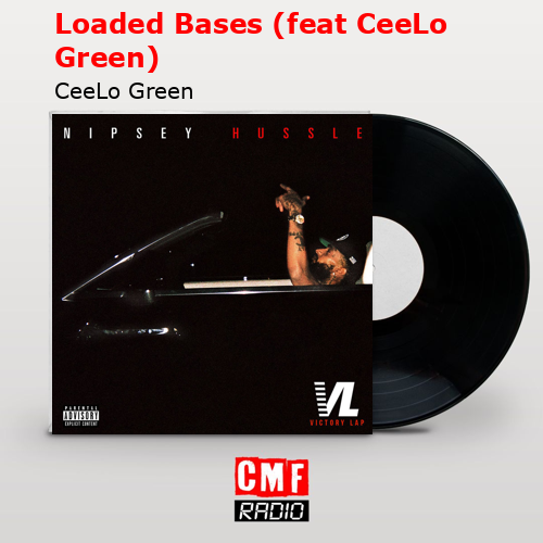 final cover Loaded Bases feat CeeLo Green CeeLo Green