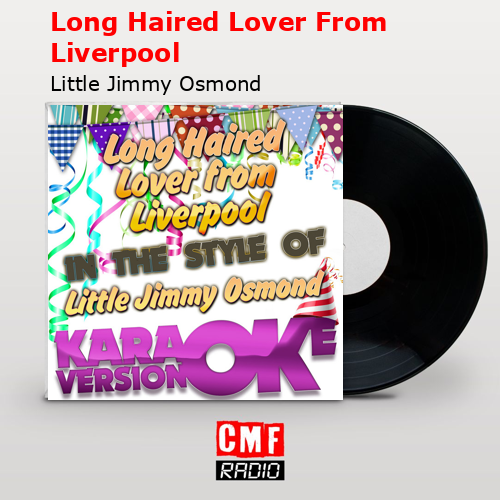 final cover Long Haired Lover From Liverpool Little Jimmy Osmond