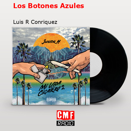 final cover Los Botones Azules Luis R Conriquez