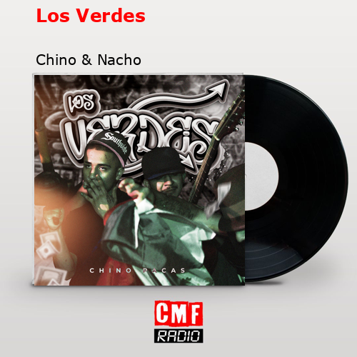 final cover Los Verdes Chino Nacho