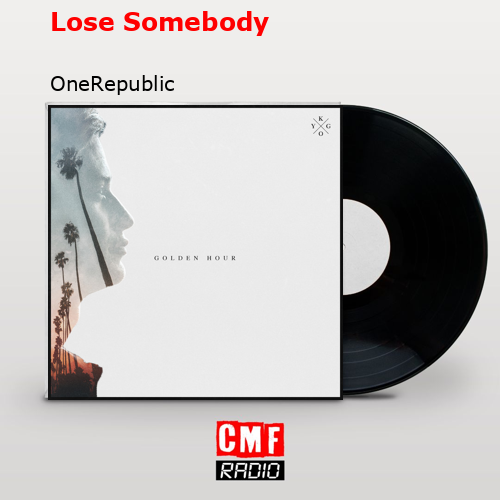 final cover Lose Somebody OneRepublic
