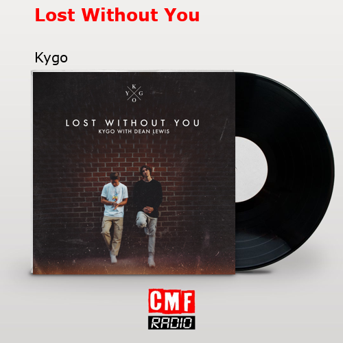 final cover Lost Without You Kygo