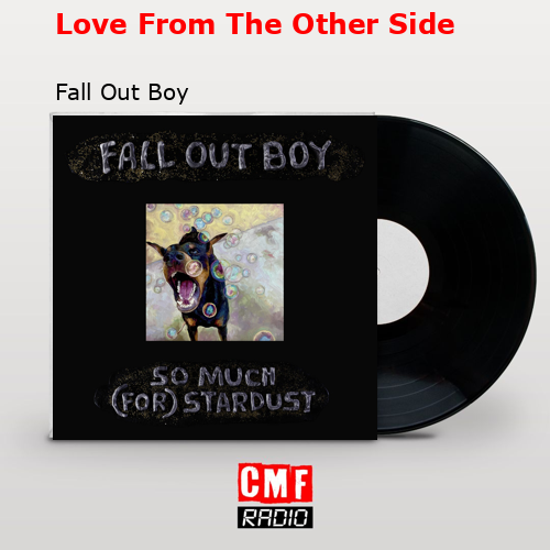 final cover Love From The Other Side Fall Out Boy