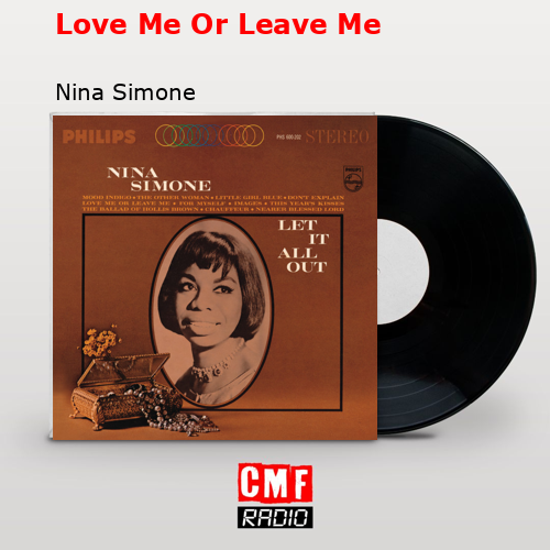 final cover Love Me Or Leave Me Nina Simone