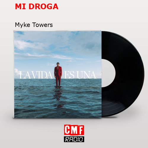 MI DROGA – Myke Towers
