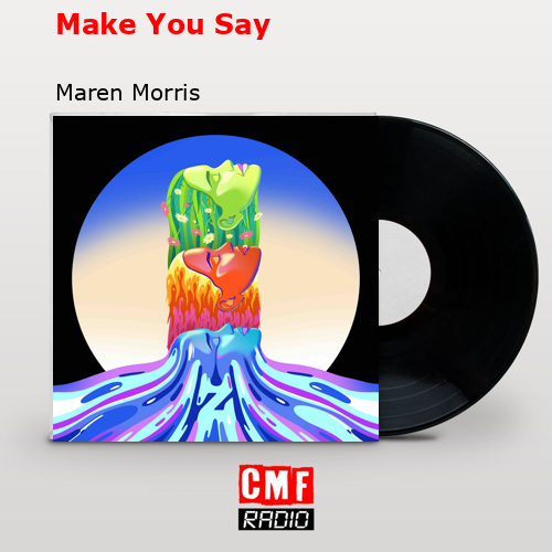 final cover Make You Say Maren Morris