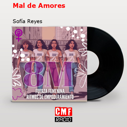 Mal de Amores – Sofía Reyes