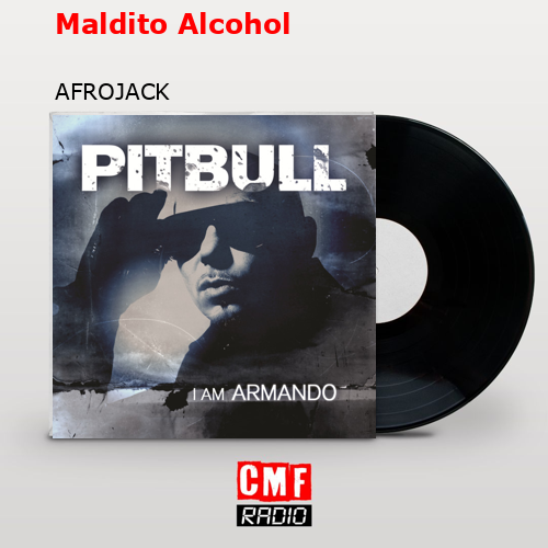 final cover Maldito Alcohol AFROJACK