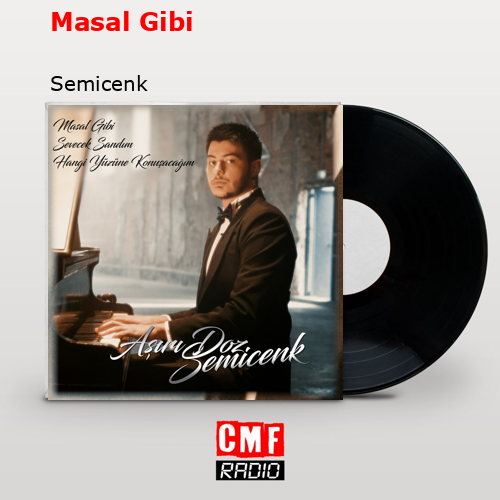 Masal Gibi – Semicenk