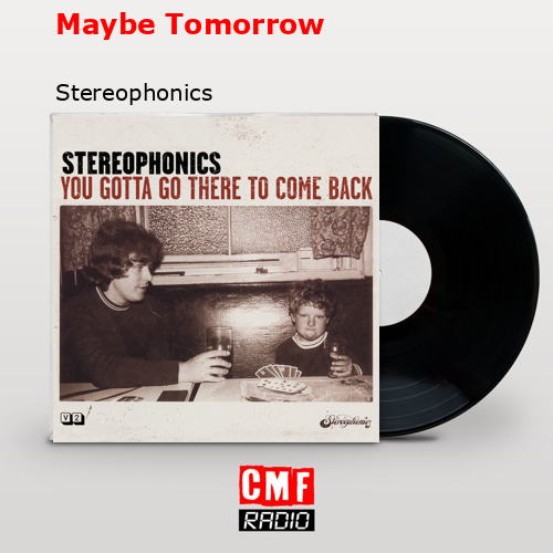final cover Maybe Tomorrow Stereophonics