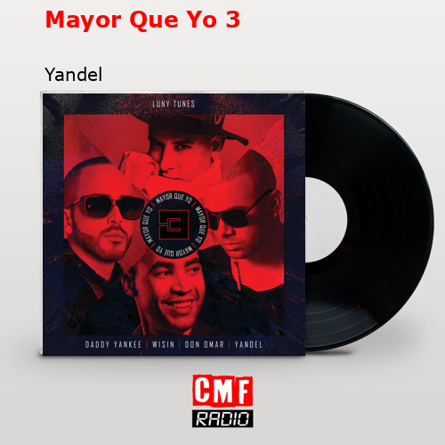 Mayor Que Yo 3 – Yandel