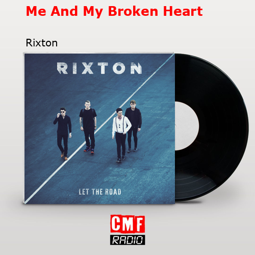 final cover Me And My Broken Heart Rixton