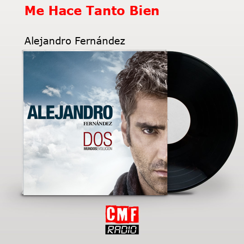 final cover Me Hace Tanto Bien Alejandro Fernandez