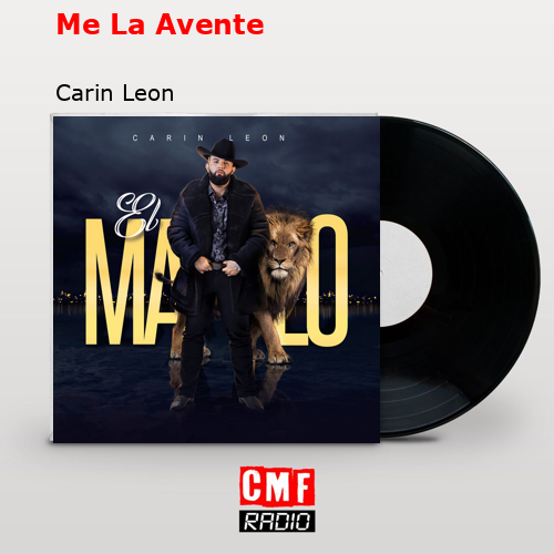 final cover Me La Avente Carin Leon