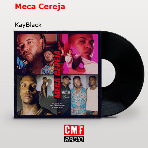 Meca Cereja – KayBlack