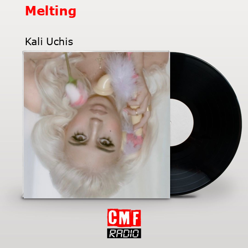 final cover Melting Kali Uchis